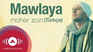 Maher Zain - Mawlaya (Turkish-Türkçe) | Official Lyric Video