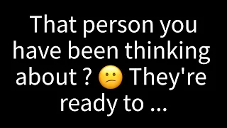 💌 That person you've been pondering? They're prepared to...