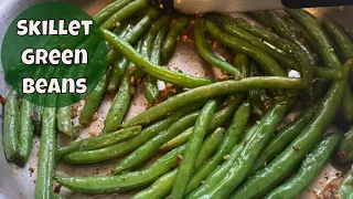 Skillet Green Beans with Garlic Recipe - How to Make Fast, Delicious Green Beans in a Skillet