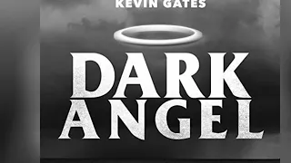 Kevin gates ft trae the truth Dark Angel's