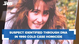 Suspect identified through DNA in 1990 cold case homicide