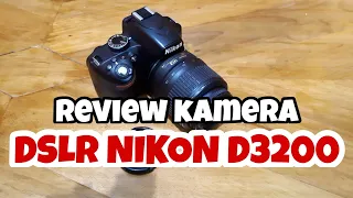 kamera dslr Nikon D3200 review di 2021 | tes cara menggunakan Nikon D3200