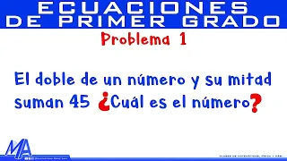 Solución  de problemas con Ecuaciones de Primer Grado | Ejemplo 1