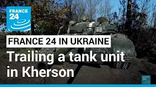 Ukraine's counter-offensive in Kherson: Trailing a tank unit • FRANCE 24 English