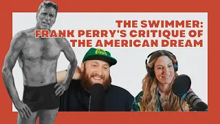 The Swimmer: Frank Perry's Critique of the American Dream | Bryan Starr | 004