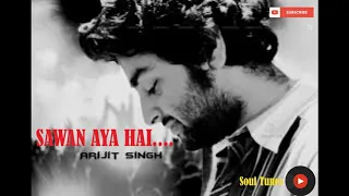 (Lyrics)"Sawan Aaya Hai" Song | Arijit Singh | Bipasha Basu | Imran Abbas Naqvi.