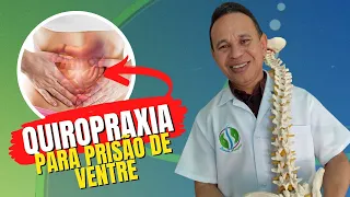 QUIROPRAXIA - AJUSTE PARA PRISÃO DE VENTRE