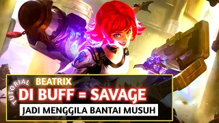 Beatrix Di Buff = Savage, Jadi Gak Ada Obat | Build Tersakit Beatrix Top 1 Global 2021