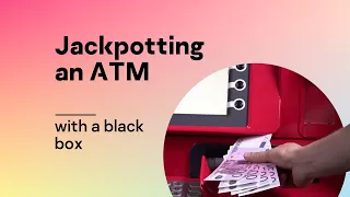 Jackpotting an ATM with a black box