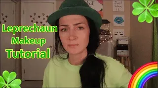 Leprechaun Makeup Tutorial / After Special Treats