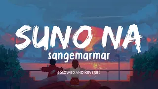 Suno Na Sangemarmar [ slowed and reverb ] | Youngistaan | Arjit Singh || Nexus Music