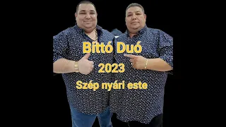 Bittó Duó 2023 - Szép Nyári Este