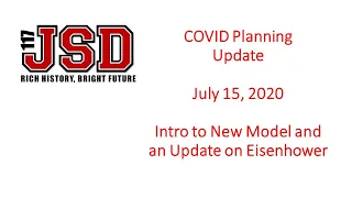 JSD117 COVID Update - Intro to New Format and Eisenhower