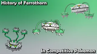 How GREAT was Ferrothorn ACTUALLY? - History of Ferrothorn in Competitive Pokemon