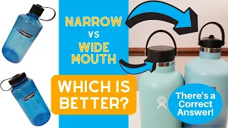 Narrow Mouth vs Wide Mouth Bottles - Which is Better? (There's a Correct Answer!)