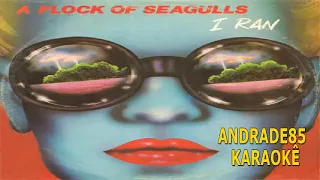 A FLOCK OF SEAGULLS - I RAN KARAOKÊ