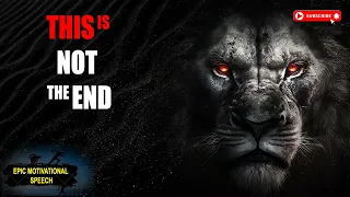 This Is Not The End - Inspiring Speech On Depression & Mental Health ⚡  Epic Motivational Speech