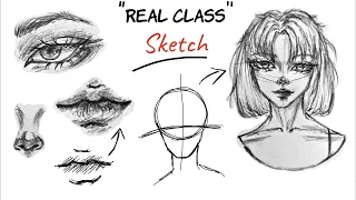 ✍🏻 HOW TO COOL SKETCH - No skip and fast - EYES, LIPS, NOSE, HAIR, WHOLE FACE [TUTORIAL]"real Class"