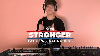 DICE | TheFatRat "Stronger" Remix (OWBC 2020 1/4 Final Round 2) // Loopstation Beatbox