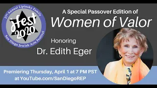 Women of Valor Special Passover Episode Honoring Dr. Edith Eger