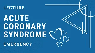 Acute coronary syndrome (ACS) - Detailed explanation - Emergency Medicine