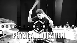 Troy Wright - Animals as Leaders - Physical Education - Drum Cover