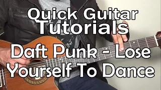 Daft Punk - Lose Yourself To Dance (Quick Guitar Tutorials + Tabs)