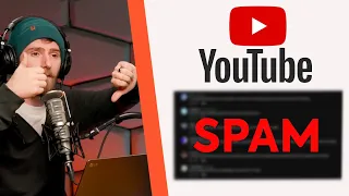 YouTube is FINALLY taking Spam seriously!