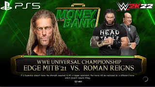 WWE 2K22 ROMAN REIGNS vs EDGE - UNIVERSAL TITLE MATCH: WWE MONEY IN THE BANK 2021 [1080P 60FPS PS5]