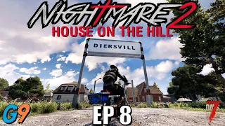7 Days To Die - Nightmare2 (House On The Hill) EP8 - Welcome To Diersvill