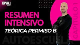 🔴RESUMEN INTENSIVO🔴 (1ª Parte) TEÓRICA PERMISO B