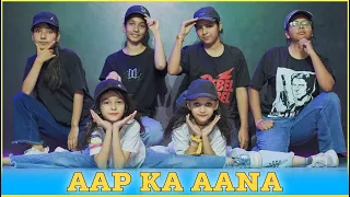 Aap Ka Aana (Remix)  | Dance Choreography