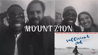 Mount Zion by Jonathan Helser (First role experience)