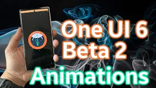 Samsung One UI 6 Beta 2: Animations Tested