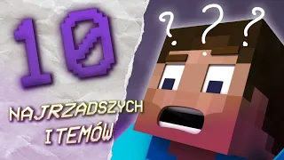 10 NAJRZADSZYCH PRZEDMIOTÓW W MINECRAFT!