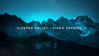Sleeper Valley - Piano Version - Ardie Son (CINEMATIC MUSIC)