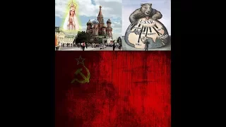 Our Lady of Revelation part 8; part 1: Communism