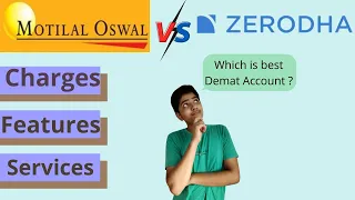 Zerodha Vs Motilal Oswal | Which Demat Account is Best | Demat Account कुठे Open करावं?