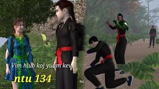 Vim hlub koj yuam kev ntu 134, hmong movie 3d