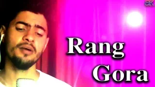 AKHIL | RANG GORA | BOB ( Cover By Ankush Kalotra) Latest Punjabi Song 2018 | Speed Records