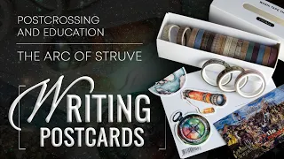 WRITING postcad | May 2024 #10 | POSTCROSSING | What is the Struve Arc?