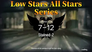 Arknights 7-12 Guide Low Stars All Stars Guide