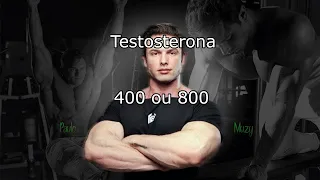 Testosterona 800 é melhor que 400??