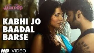 Kabhi Jo Badal Barse Song/Arijit singh/Sachiin j joshi&Sunny leone Bollywood hit song 🎵..