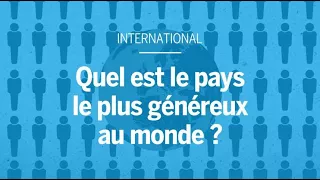 Quel est le pays le plus généreux du monde ?