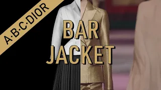 A.B.C.Dior invites you to explore the letter 'B' for Bar Jacket