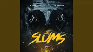 The Slums (feat. Fly Bri)