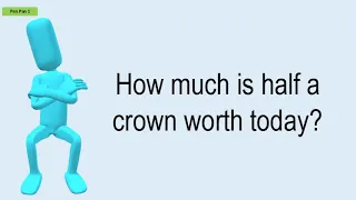 How Much Is Half A Crown Worth Today?