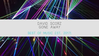 [Melodic Dubstep] David Scorz- Gone Away (Dope Release)