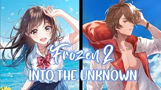 ◣Nightcore◢ Into the Unknown (Switch Vocals) (Lyrics)